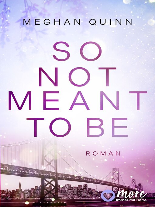 Title details for So Not Meant to Be by Meghan Quinn - Available